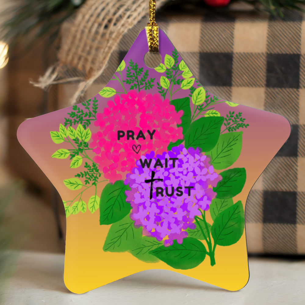 Ornament Pray Wait Trust - Faith Series